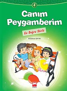 En Doğru Sözlü / Canım Peygamberim 4
