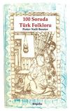 100 Soruda T&uuml;rk Folkloru