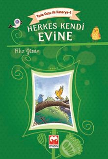 Herkes Kendi Evine / Tarla Kuşu ile Kanarya-4