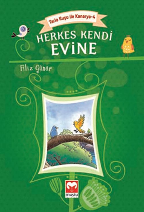 Herkes Kendi Evine / Tarla Kuşu ile Kanarya-4