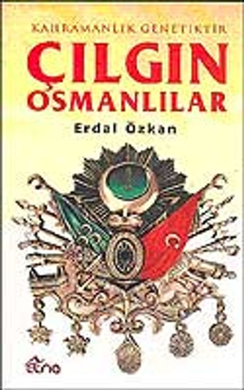 Çılgın Osmanlılar