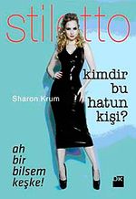 Kimdir Bu Hatun Kişi? Ah Bir Bilsem Keşke... -Stiletto