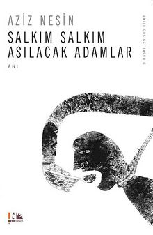 Salkım Salkım Asılacak Adamlar - Aziz Nesin
