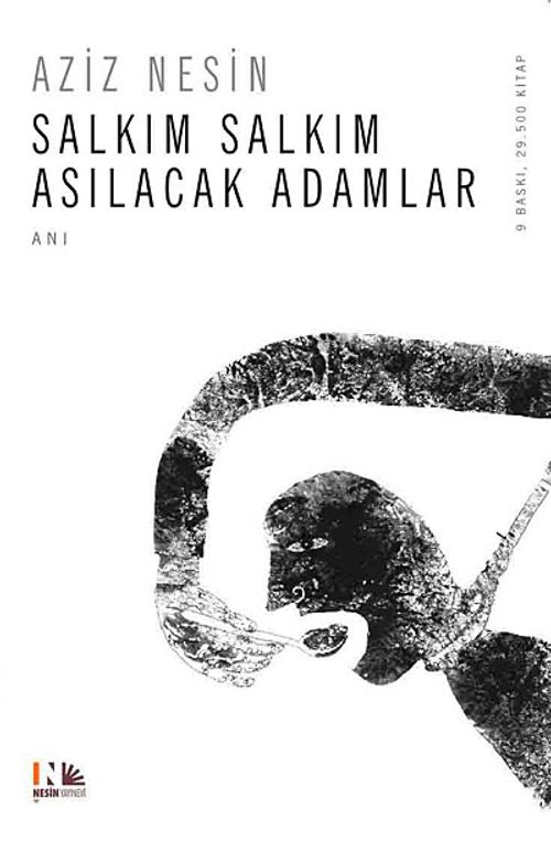 Salkım Salkım Asılacak Adamlar