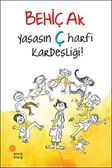 Yaşasın Ç Harfi Kardeşliği!