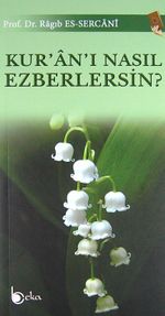 Kur'an'ı Nasıl Ezberlersin?