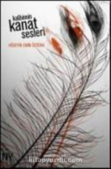 Kalbimin Kanat Sesleri - Hüseyin Emin Öztürk