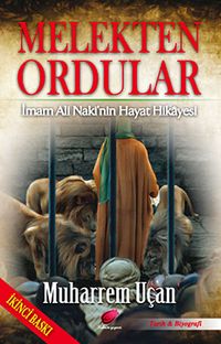 Melekten Ordular & İmam Ali Naki'nin Hayat Hikayesi