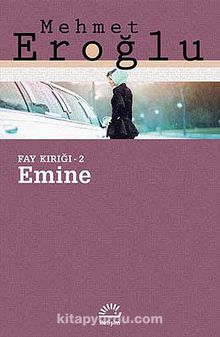 Emine / Fay Kırığı -2 - Mehmet Eroğlu