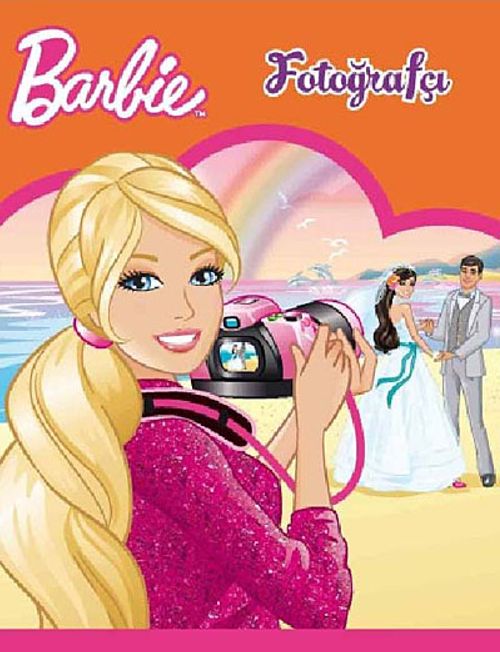 Barbie Fotoğrafçı / Resimli Öykü Kitabı