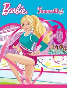 Barbie Jimnastikçi / Resimli Öykü Kitabı