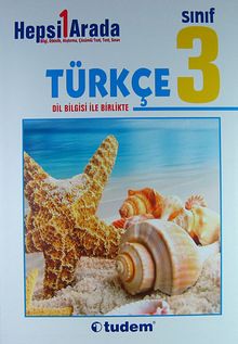 3. Sınıf Türkçe Dil Bilgisi ile Birlikte / Hepsi 1 Arada