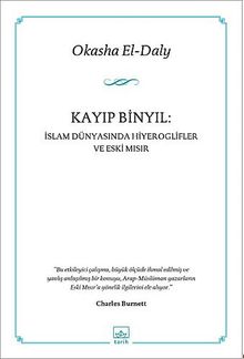 Kayıp Binyıl: İslam Dünyasında Hiyeroglifler ve Eski Mısır