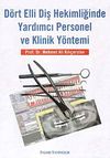 D&ouml;rt Elli Diş Hekimliğinde Yardımcı Personel ve Klinik Y&ouml;ntemi