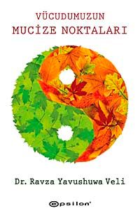 Vücudumuzun Mucize Noktaları