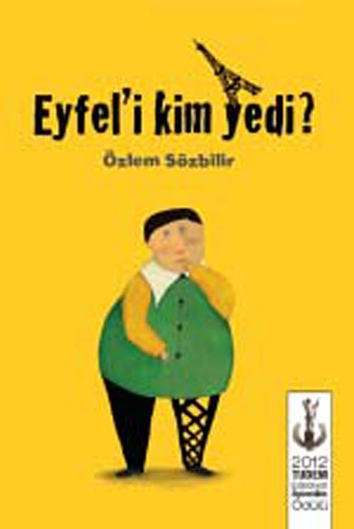 Eyfel'i Kim Yedi?
