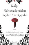 Kalp Yalnızca İ&ccedil;eriden A&ccedil;ılan Bir Kapıdır