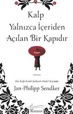 Kalp Yalnızca İçeriden Açılan Bir Kapıdır