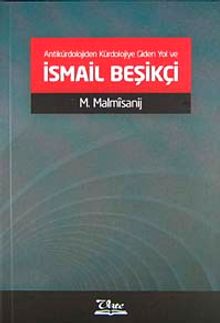 Antikürdolojiden Kürdolojiye Giden Yol ve İsmail Beşikçi