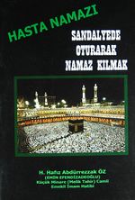 Hasta Namazı & Sandalyede Oturarak Namaz Kılmak