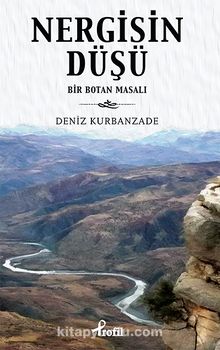 Nergisin Düşü & Bir Botan Masalı - Deniz Kurbanzade