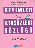 Deyimler ve Atasözleri Sözlüğü