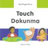 Touch - Dokunma / My Bilingual Book