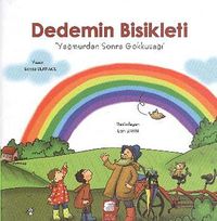 Dedemin Bisikleti - Yağmurdan Sonra Gökkuşağı