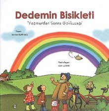 Dedemin Bisikleti - Yağmurdan Sonra Gökkuşağı