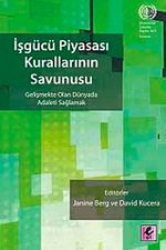 İşgücü Piyasası Kurallarının Savunusu & Gelişmekte Olan Dünyada Adaleti Sağlamak