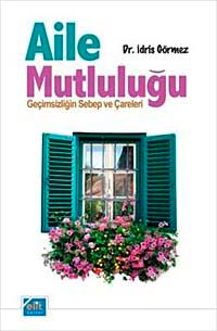 Aile Mutluluğu & Geçimsizliğin Sebep ve Çareleri