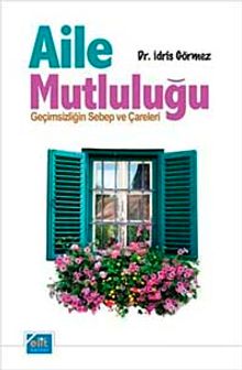 Aile Mutluluğu & Geçimsizliğin Sebep ve Çareleri