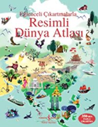 Resimli Dünya Atlası & Eğlenceli Çıkartmalarla