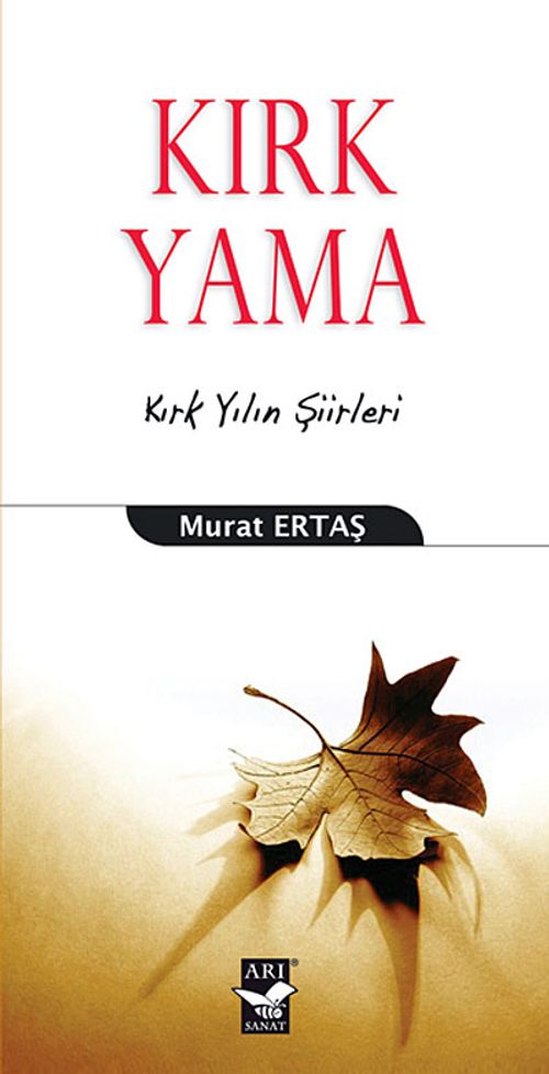 Kırk Yama & Kırk Yılın Şiiri
