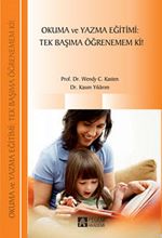 Okuma ve Yazma Eğitimi: Tek Başıma Öğrenemem Ki!