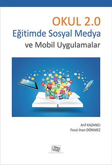 Okul 2.0 & Eğitimde Sosyal Medya ve Mobil Uygulamalar