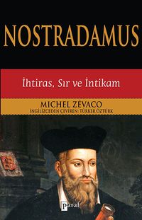 Nostradamus & İhtiras, Sır ve İntikam