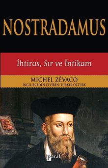 Nostradamus & İhtiras, Sır ve İntikam