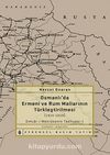 Osmanlı'da Ermeni ve Rum Mallarının Türkleştirilmesi (1914-1919) & Emval-i Metrukenin Tasfiyesi-I