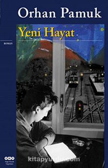 Yeni Hayat - Orhan Pamuk