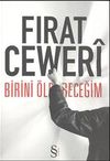 Birini &Ouml;ld&uuml;receğim