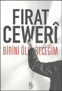 Birini Öldüreceğim