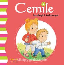 Cemile Kardeşini Kıskanıyor - Bilinmeyen Yazar