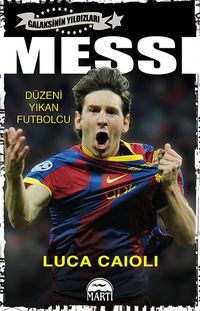 Messi & Düzeni Yıkan Futbolcu / Galaksinin Yıldızları
