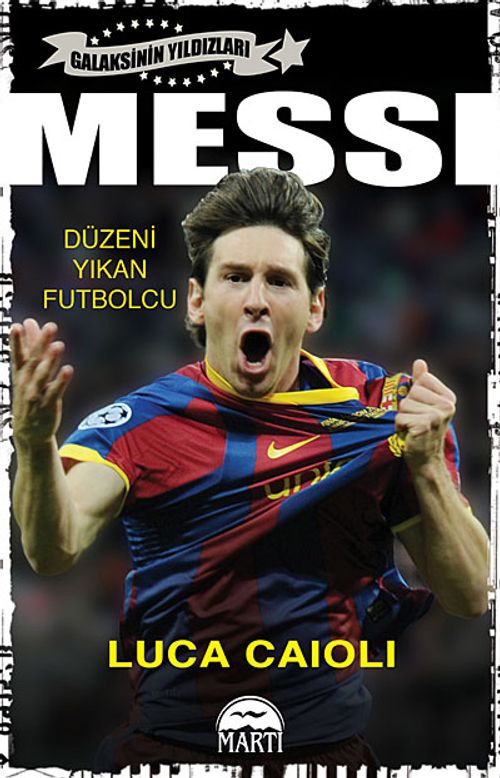 Messi & Düzeni Yıkan Futbolcu / Galaksinin Yıldızları