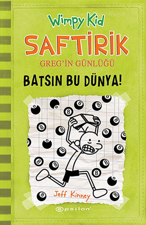 Saftirik Greg'in Günlüğü & Batsın Bu Dünya! 8. Kitap