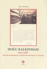 Doğu Kalkınması 1923-1946 & Doğu İllerini Kalkındırmaya Yönelik Kamu Harcamaları ve Yatırımlar