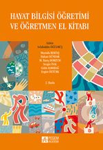 Hayat Bilgisi Öğretimi ve Öğretmen El Kitabı (Editör:Selahiddin Öğülmüş)
