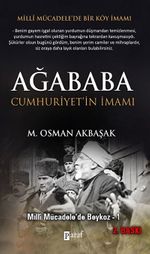 Ağababa Cumhuriyet'in İmamı & Milli Mücadele'de Beykoz -1