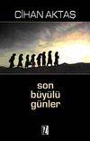 Son B&uuml;y&uuml;l&uuml; G&uuml;nler